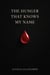 The Hunger That Knows My Name - The Uninnocent Immortals, #2
