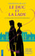 Le Duc et La Lady