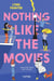 Nothing like the movies