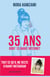 35 ans (dont 15 avant Internet)