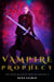 Vampire Prophecy - Poison Blood Series, #2