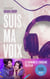 Suis ma voix - Le roman à l'origine du film Prime Video