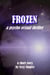 Frozen - a Psycho Sexual Thriller