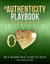The Authenticity Playbook