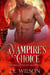 A Vampire's Choice - Deathless Night Series, #6