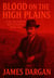 Blood on the High Plains - A Val Buchanan Investigation, #4