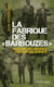 La fabrique des barbouzes - Histoire des réseaux Foccart en Afrique