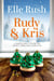 Rudy and Kris - North Pole Unlimited, #4