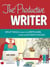 The Productive Writer - Strategies and Systems for Greater Productivity, Profit and Pleasure