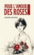 Pour l’amour des roses - Tome 2