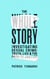 The Whole Story - Investigating Sexual Crime – Truth, Lies and the Path to Justice