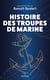 Histoire des troupes de marine, de 1622 à nos jours
