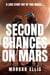 Second Chances on Mars