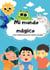 Mi Mundo Mágico