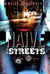 Naive To The Streets