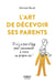 L'Art de décevoir ses parents