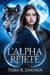 L'Alpha rejeté - La série Cruel Alpha Mate, #4