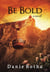 Be Bold - Be Silent mini-series, #3