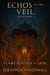 Flame Beneath The Skin - Echos Of The Veil, #3