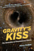 Gravity's Kiss - The Detection of Gravitational Waves