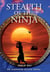 Stealth of the Ninja