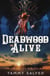 Deadwood or Alive: Otherworld Outlaws 2 - Otherworld Outlaws, #2