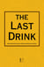 The Last Drink And Other Bilingual Spanish-English Stories