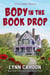 Body in the Book Drop - Cat Latimer Mysteries