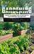 Gardening: From Planning and Planting to Harvesting and Beyond (Your Stress-free Guide to Effortless Growing, Unlock the Power of Plants in Limited Spaces)