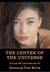 The Center of the Universe: Volume 28, Chapters 112-114 - The Center of the Universe, #28
