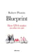 Blueprint - How DNA Makes Us Who We Are