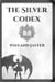 The Silver Codex - The Codex Saga, #1