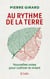 Au rythme de la terre - Nouvelles voies pour cultiver le vivant