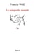 Le temps du monde - Une étude de métaphysique descriptive
