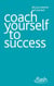 Coach Yourself to Success: Flash