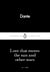 Love That Moves the Sun and Other Stars