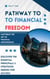 Pathway to Financial Freedom