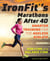 IronFit's Marathons after 40 - Smarter Training for the Ageless Athlete