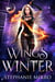 Wings of Winter - The Last Phoenix, #3