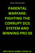 Parental Warfare: Fighting The Corrupt DCS System And Winning Pro Se