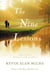The Nine Lessons - A Novel of Love, Fatherhood, and Second Chances