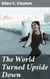 The World Turned Upside Down - Exploring Reality and Perception in a Changing World