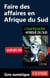 Faire des affaires en Afrique du Sud