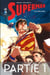 Superman - Les origines - Partie 1