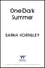 One Dark Summer - the gripping new crime thriller that will keep you up all night, perfect for fans of Lisa Jewell