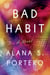 Bad Habit - A Novel