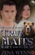 True Mates: Mary and the Bear - Compagnons de Destinée, #2