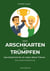 Von Arschkarten zu Trümpfen - Das Geheimnis für ein Leben deiner Träume