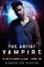 The Vampire Artist Episode Two - The Shifter Vampire Alliance Serial, #2