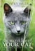 The Secret Life of your Cat - The visual guide to all your cat's behaviour